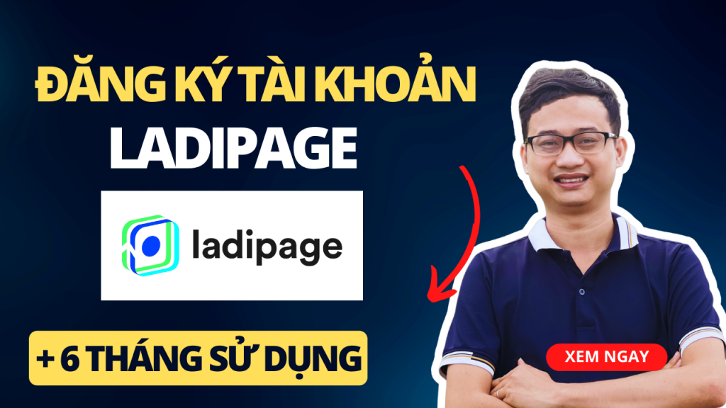 Hướng dẫn đăng ký tài khoản Ladipage (có mã khuyến mãi)