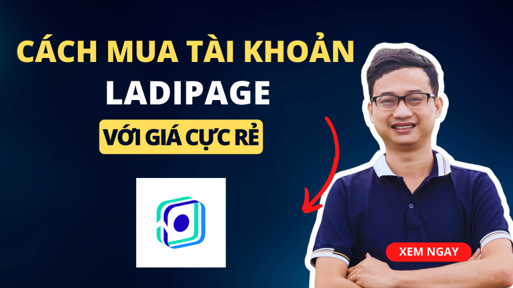 Mua Chung Tài Khoản Ladipage Giá Rẻ